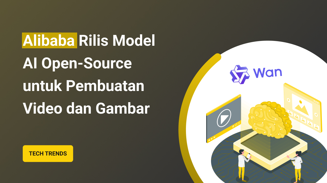 Alibaba Rilis Model AI Open-Source untuk Pembuatan Video dan Gambar