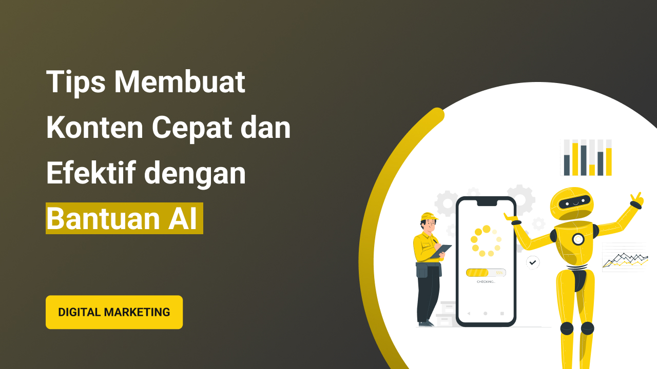 Membuat Konten dengan AI 2025
